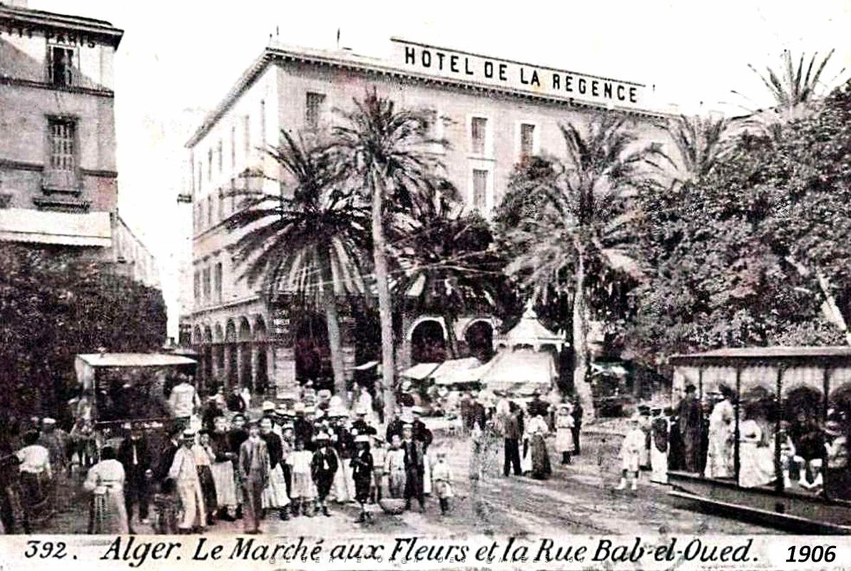 Alger - Marche aux Fleurs et Rue de Bab-el-Oued - 1906.jpg